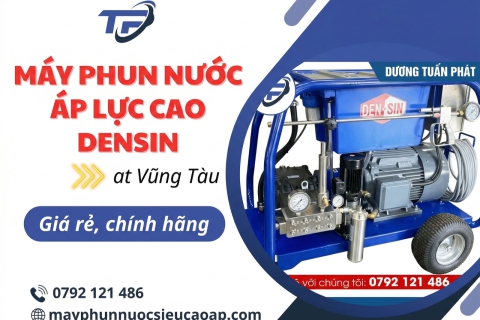 Mua máy phun nước áp lực cao Densin giá rẻ, chất lượng ở đâu tại Vũng Tàu?